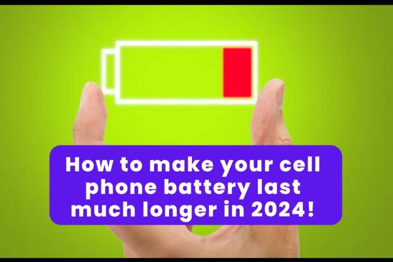 How to make your cell phone battery last much longer in 2026!